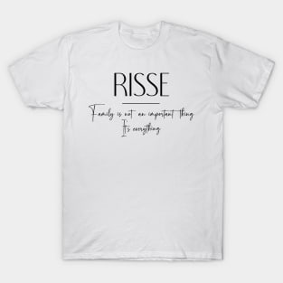 Risse Family, Risse Name, Risse Middle Name T-Shirt